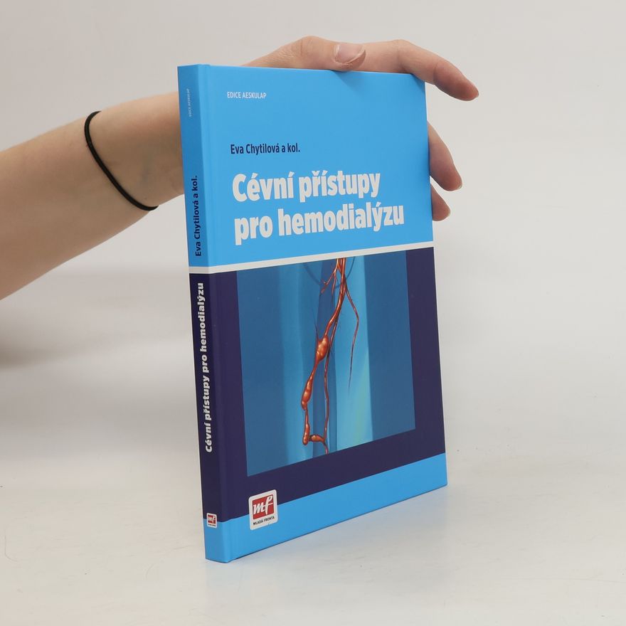 Eva Chytilová Cévní přístupy pro hemodialýzu