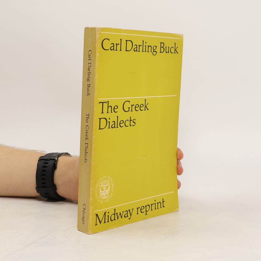 Carl Darling Buck The Greek Dialects