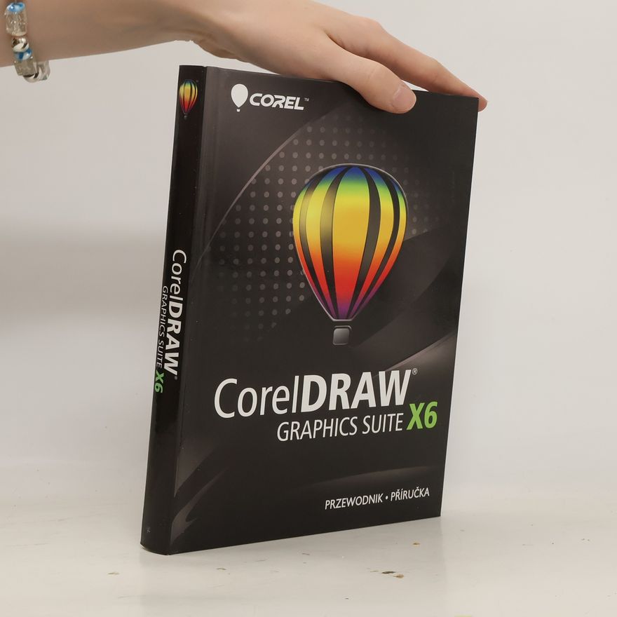 Kolektiv autorů CorelDRAW Graphics Suite X6