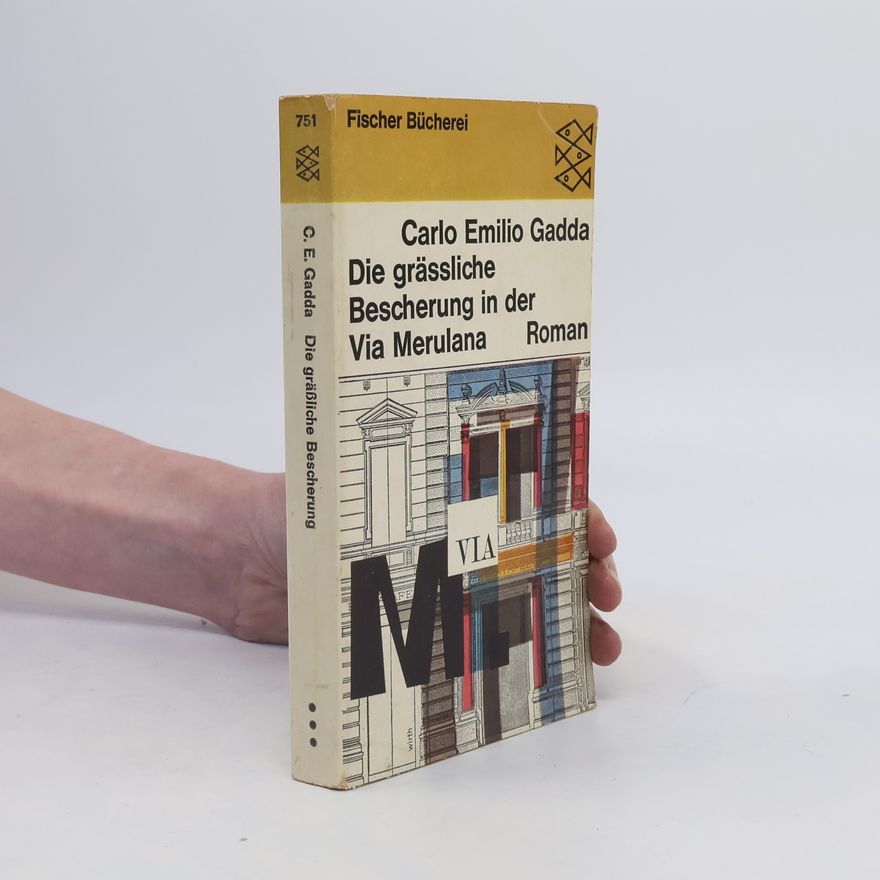 Carlo Emilio Gadda Die grässliche Bescherung in der Via Merulana