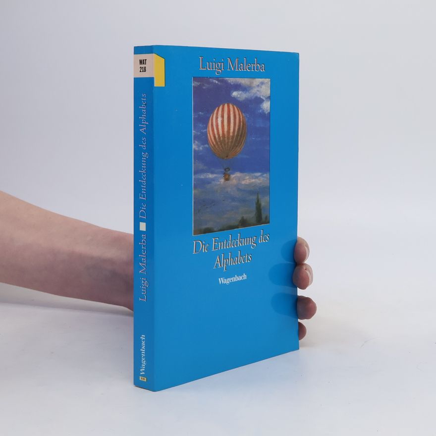 Luigi Malerba Die Entdeckung des Alphabets