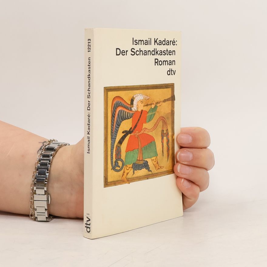 Ismail Kadare Der Schandkasten