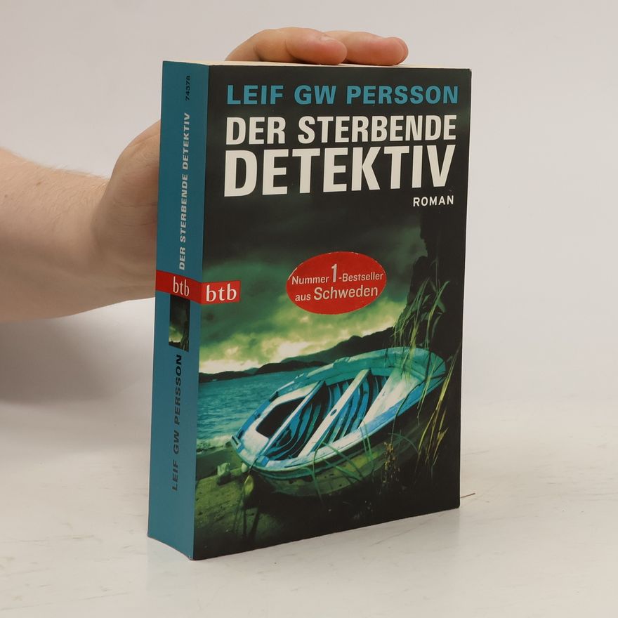 Leif G. W. Persson Der sterbende Detektiv