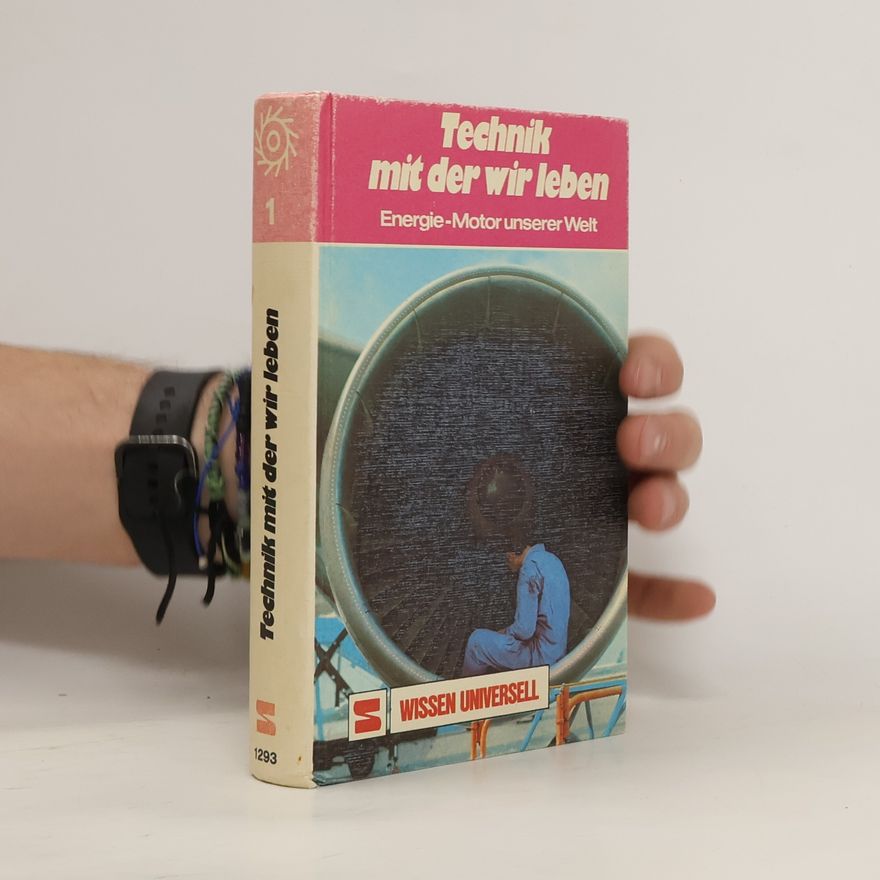 Autorenkollektiv Technik mit der wir leben 1.