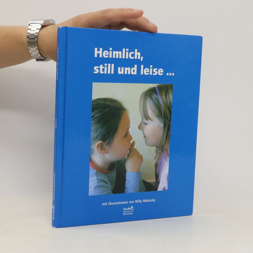 Willy Walinsky Heimlich, still und leise ...