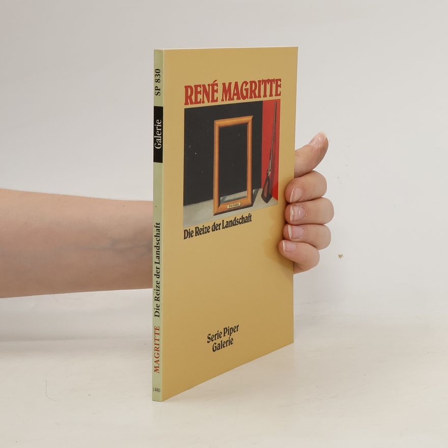 Wieland Schmied René Magritte - die Reize der Landschaft