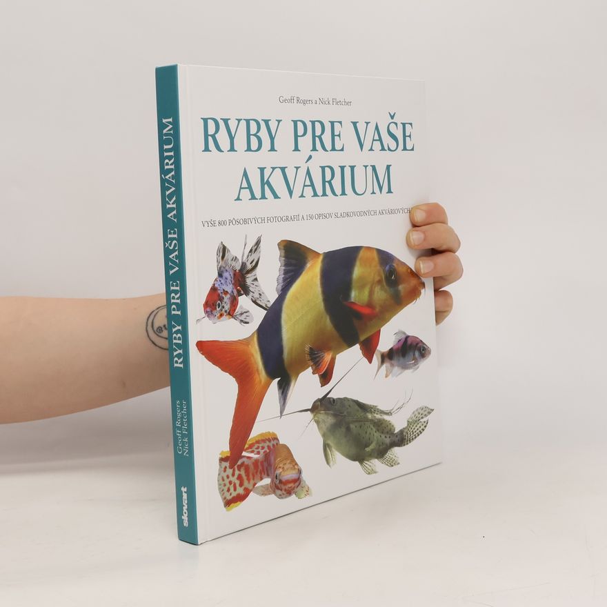 Nick Fletcher Ryby pre vaše akvárium