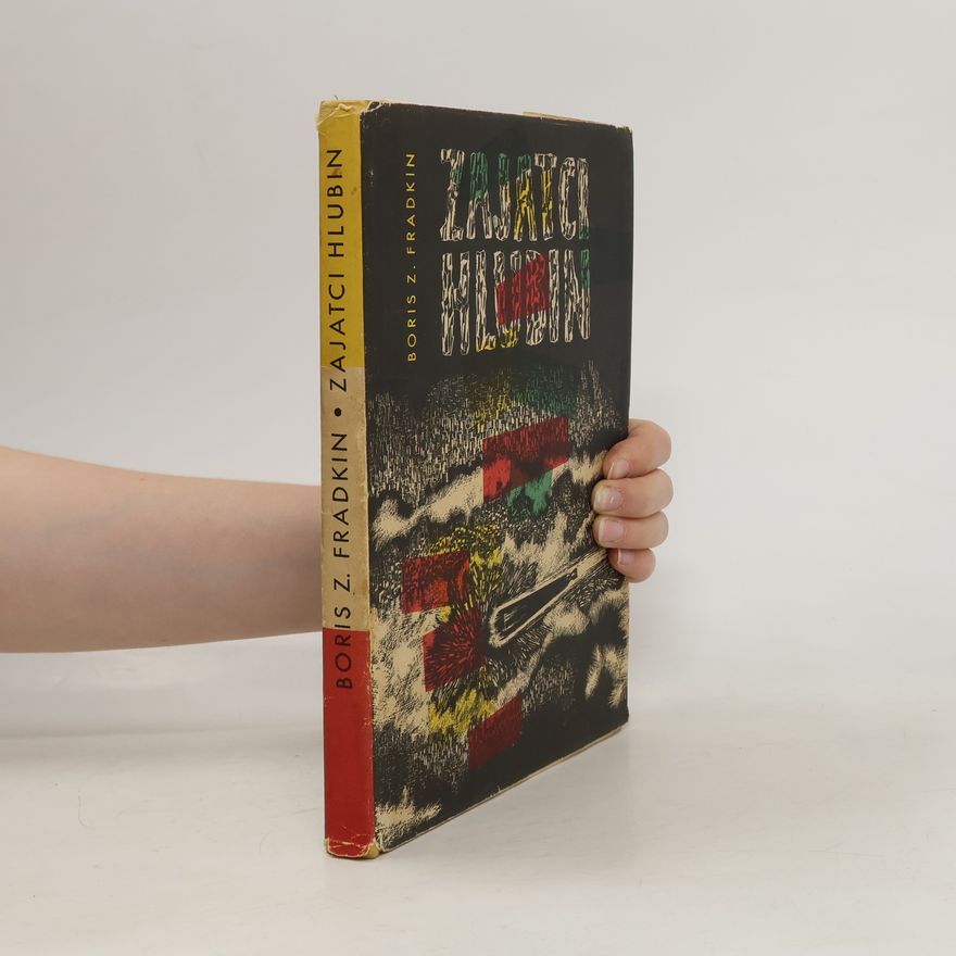 Boris Zacharovič Fradkin Zajatci hlubin