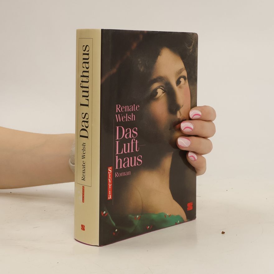 Renate Welsh Das Lufthaus