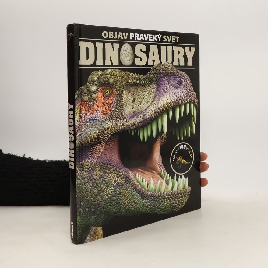 Autorenkollektiv Objav praveký svet : Dinosaury
