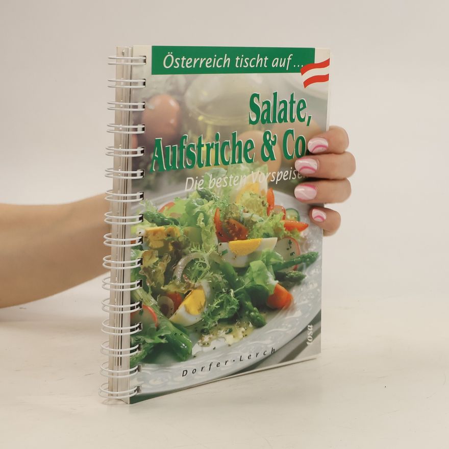 Margarethe Dorfer Salate, Aufstriche & Co.