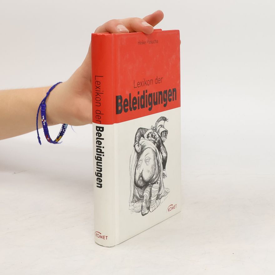 Heike Pasucha Lexikon der Beleidigungen
