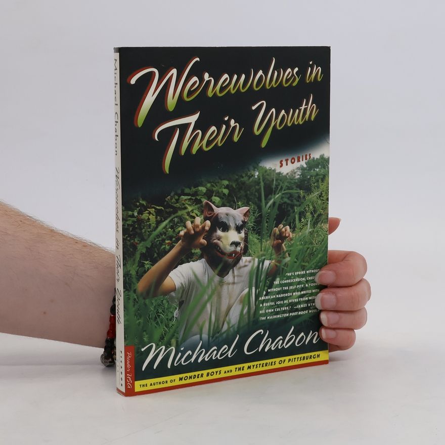 Michael Chabon Werewolves in Their Youth