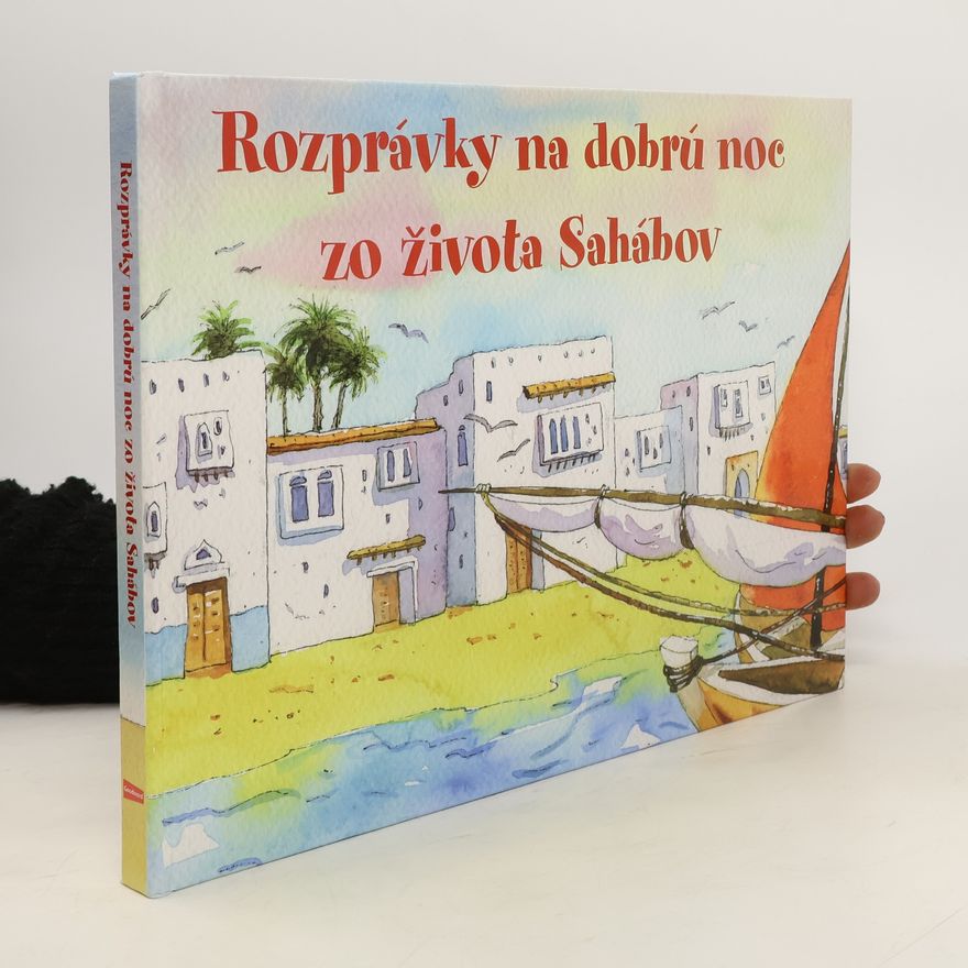 Mohd. Harum Rashid Ishrat J.Rumi Rozprávky na dobrú noc zo života Sahábov