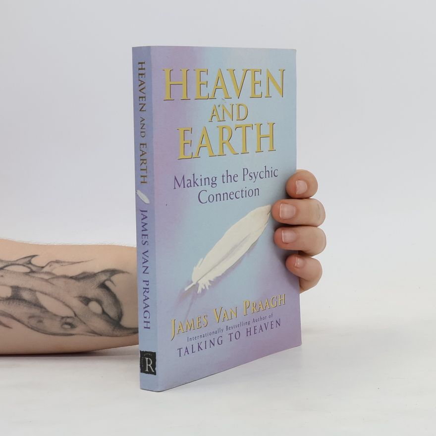 James Van Praagh Heaven And Earth