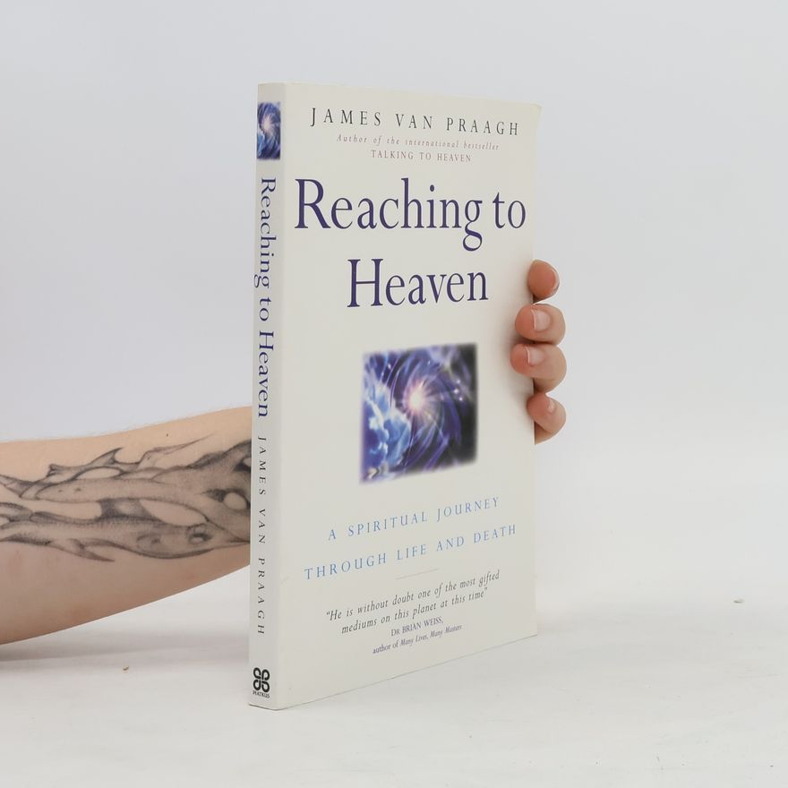 James Van Praagh Reaching to Heaven