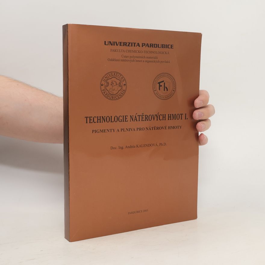 Andrea Kalendová Technologie nátěrových hmot