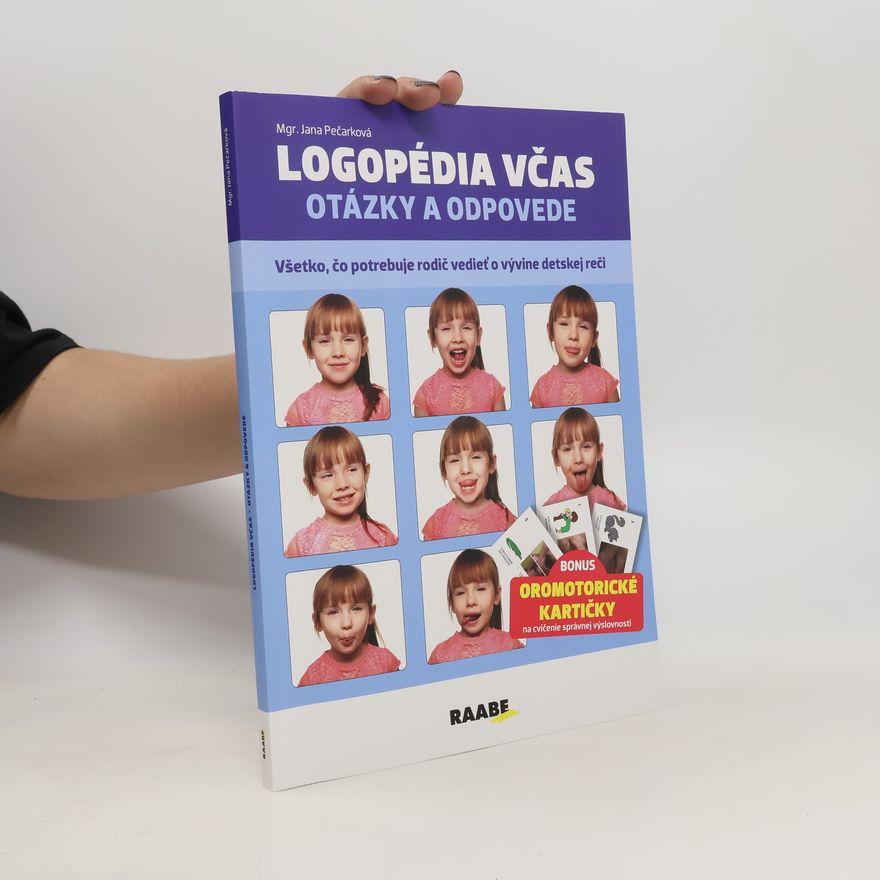Jana Pečarková Logopédia včas: Otázky a odpovede