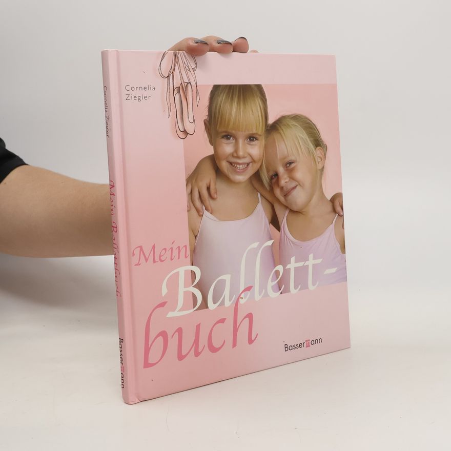 Cornelia Ziegler Mein Ballettbuch