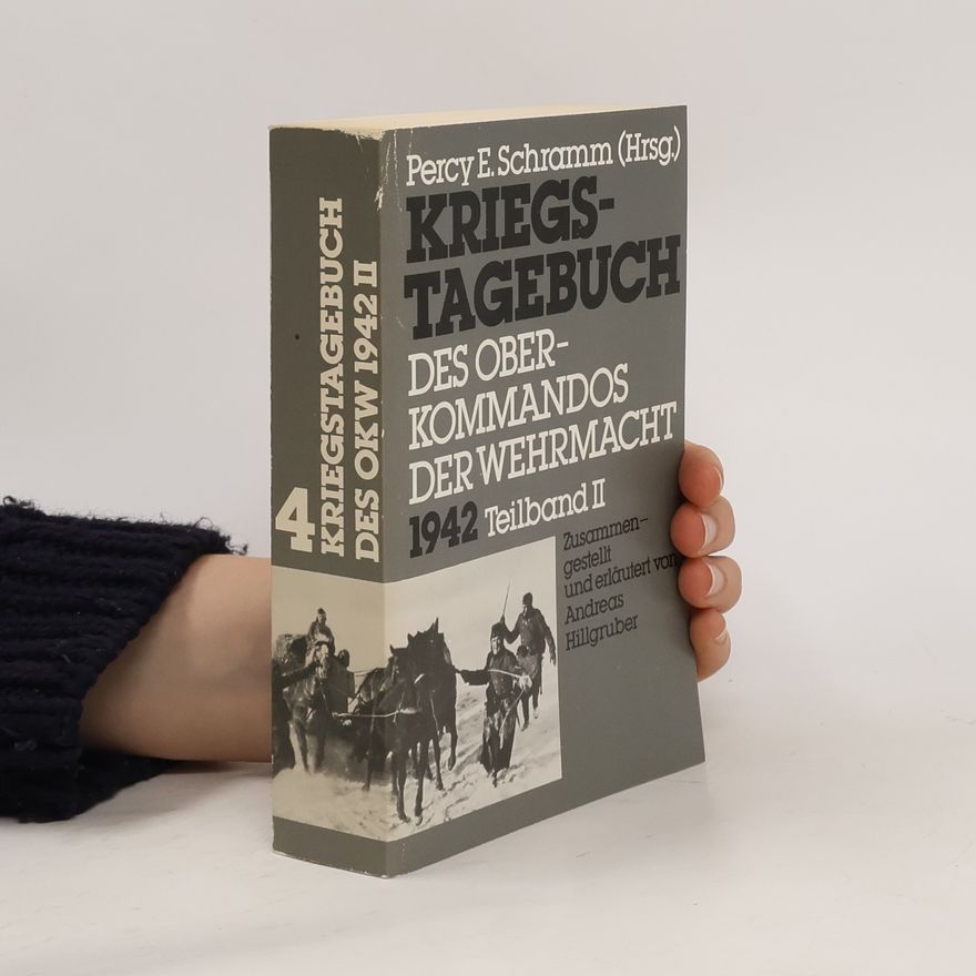 Percy Ernst Schramm Kriegstagebuch 1942 II