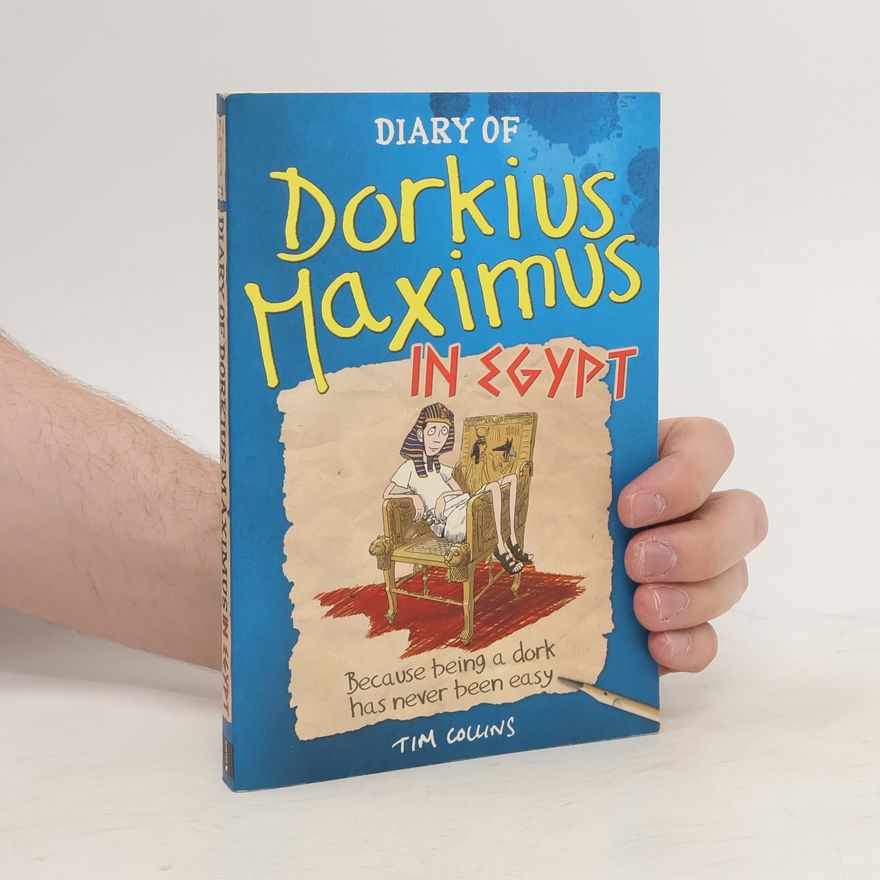 Tim Collins Diary of Dorkius Maximus in Egypt