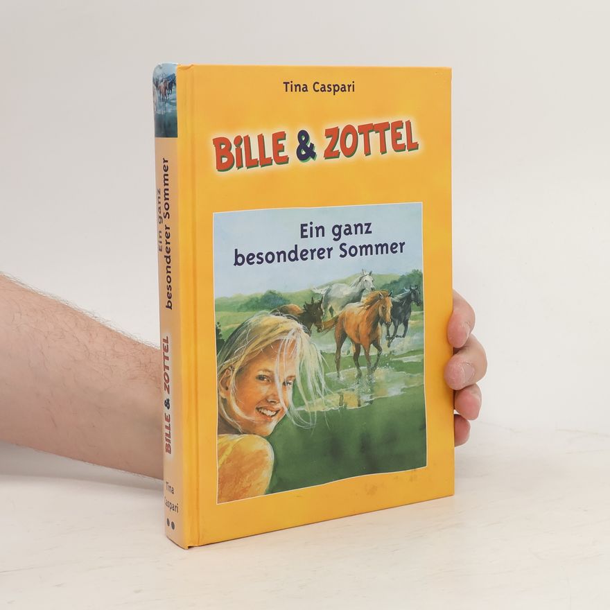 Tina Caspari Bille und Zottel. Ein ganz besonderer Sommer