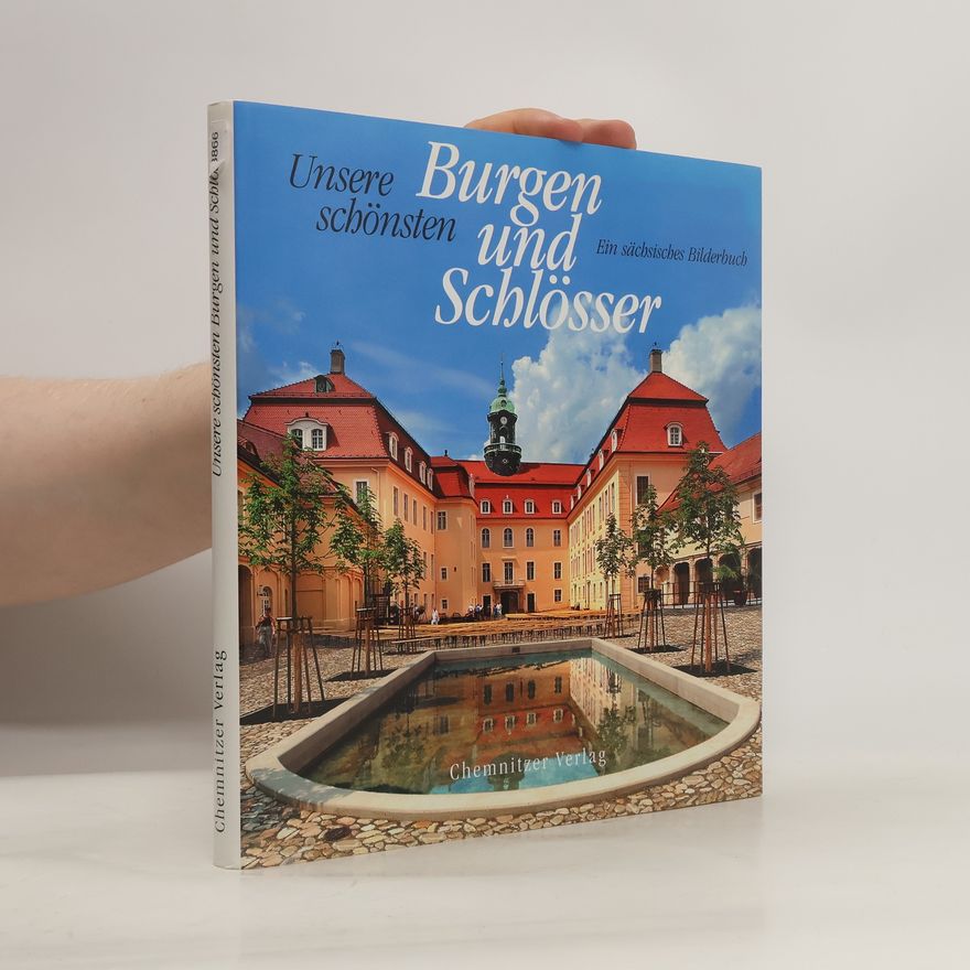 Eberhard Bräunlich Unsere schönsten Burgen und Schlösser