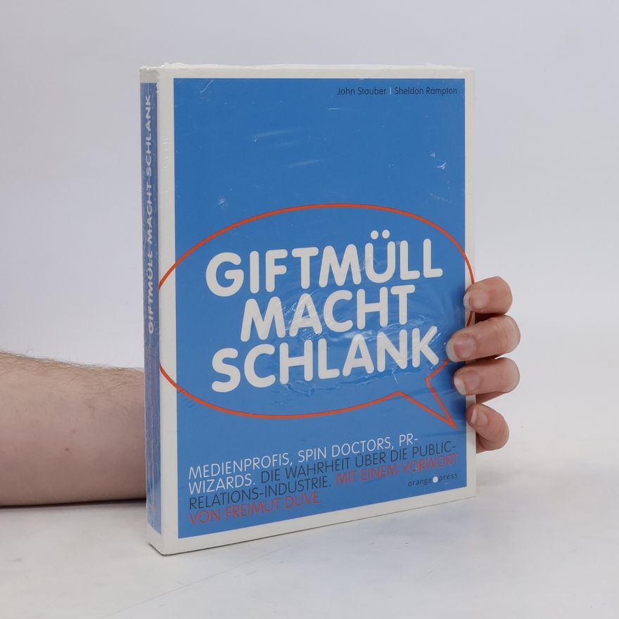 John Stauber Giftmüll macht schlank