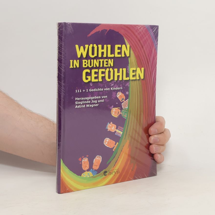 Sieglinde Jug Wühlen in bunten Gefühlen