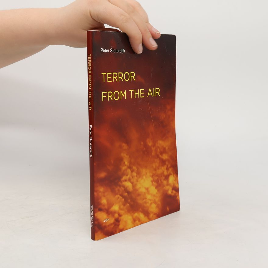 Peter Sloterdijk Terror from the air