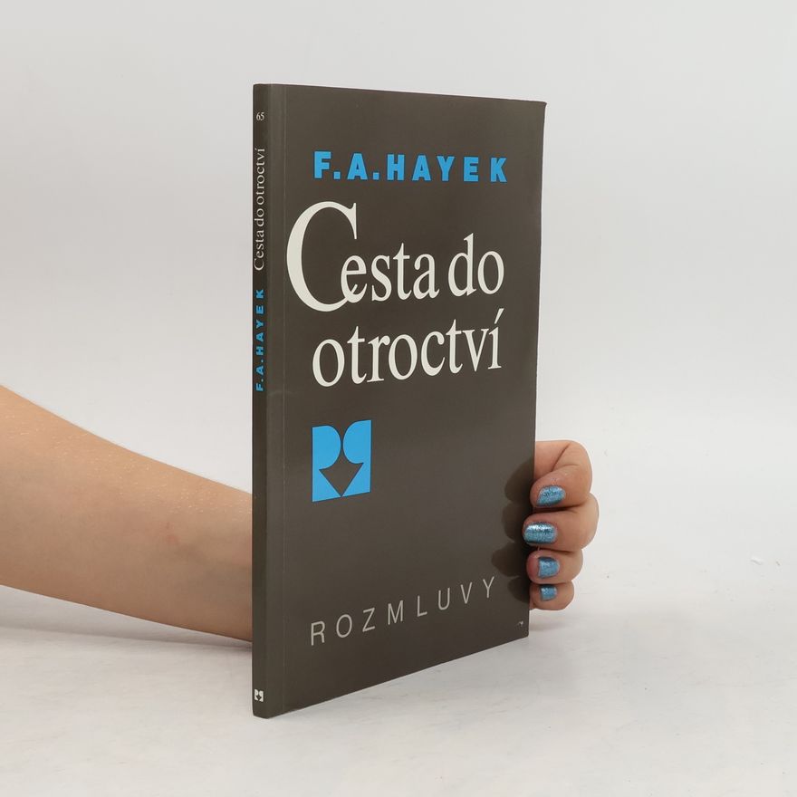 Friedrich August Hayek Cesta do otroctví