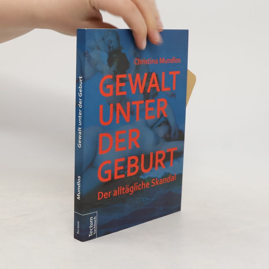 Christina Mundlos Gewalt unter der Geburt
