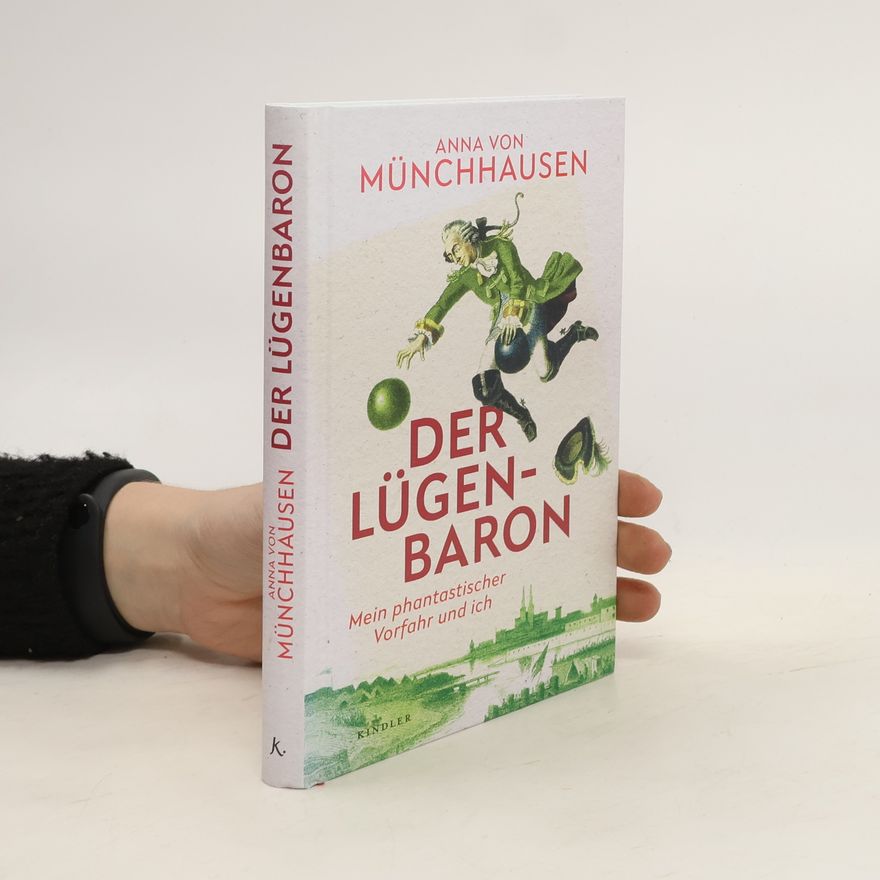 Anna von Münchhausen Der Lügenbaron