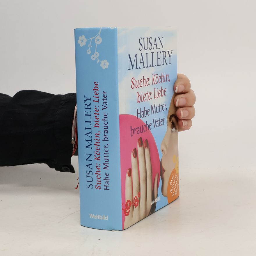 Susan Mallery Suche: Köchin, biete: Liebe