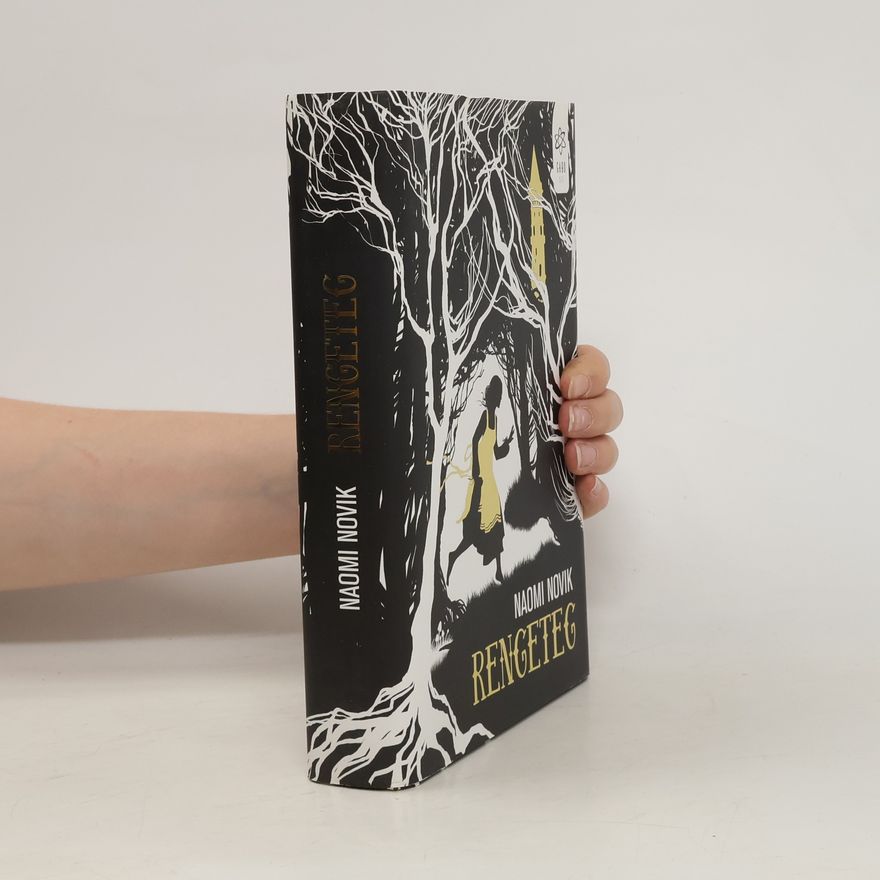 Naomi Novik Rengeteg