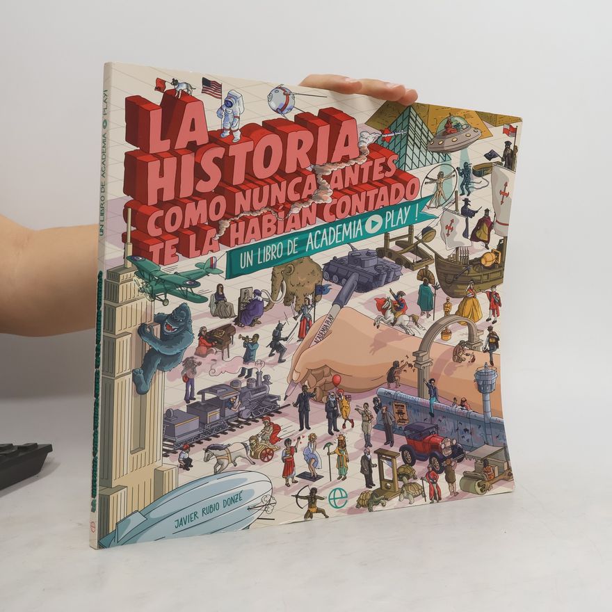 Javier Rubio Donzé La historia como nunca antes te la habían contado