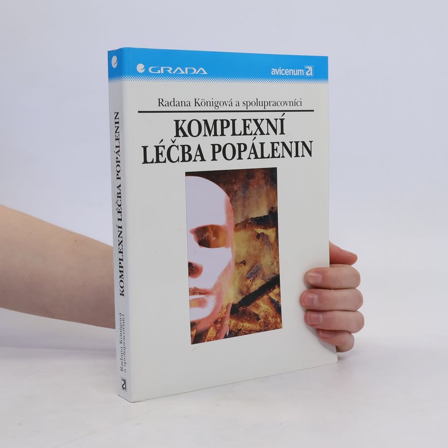 Radana Koenigová Komplexní léčba popálenin