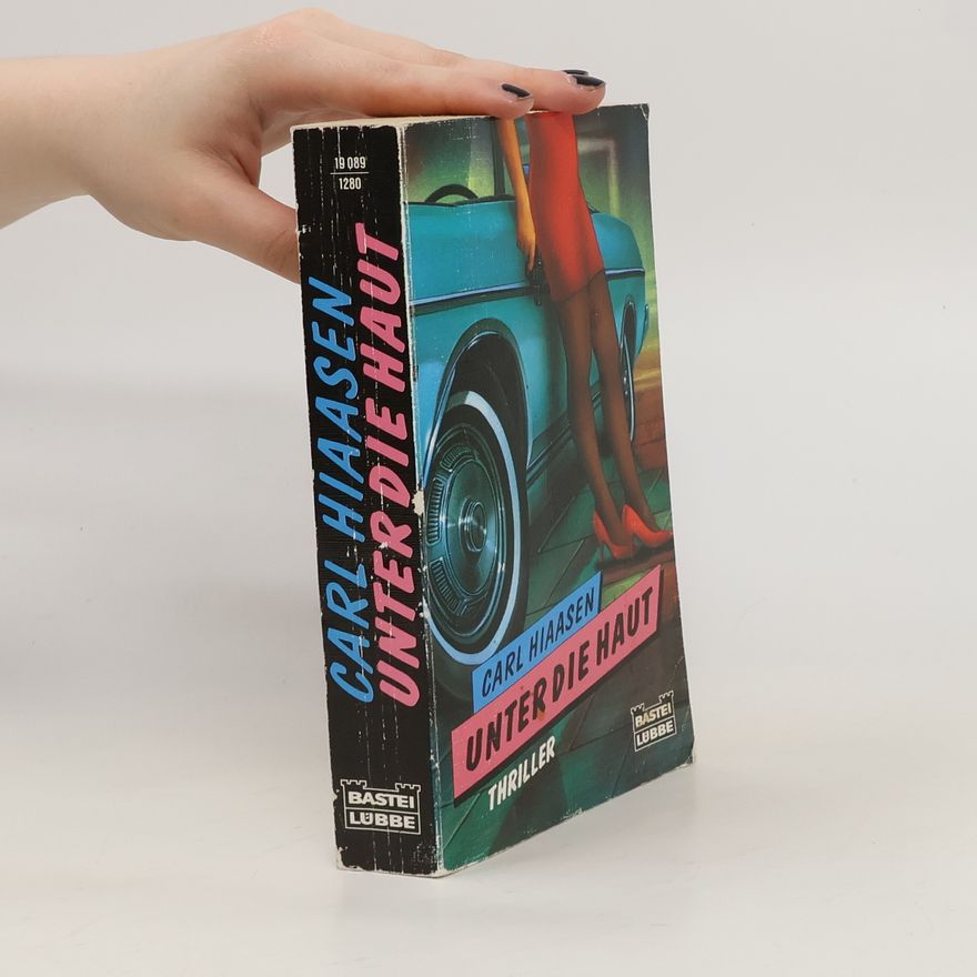 Carl Hiaasen Unter die Haut