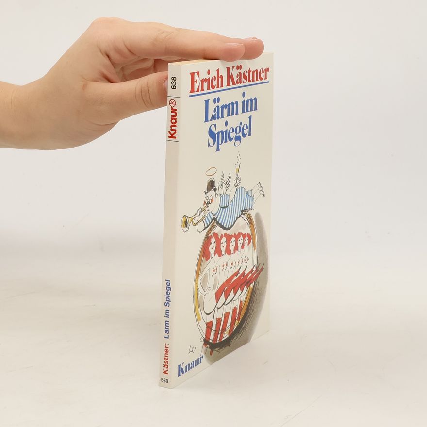 Erich Kästner Lärm im Spiegel