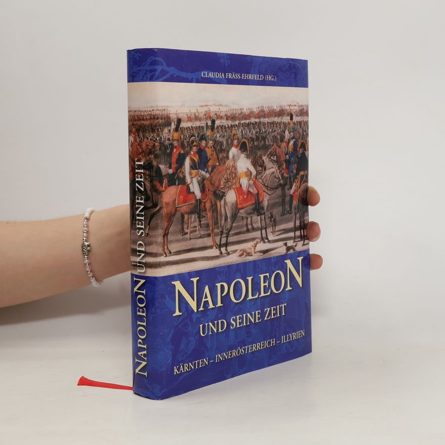 Claudia Fräss Ehrfeld Napoleon und seine Zeit