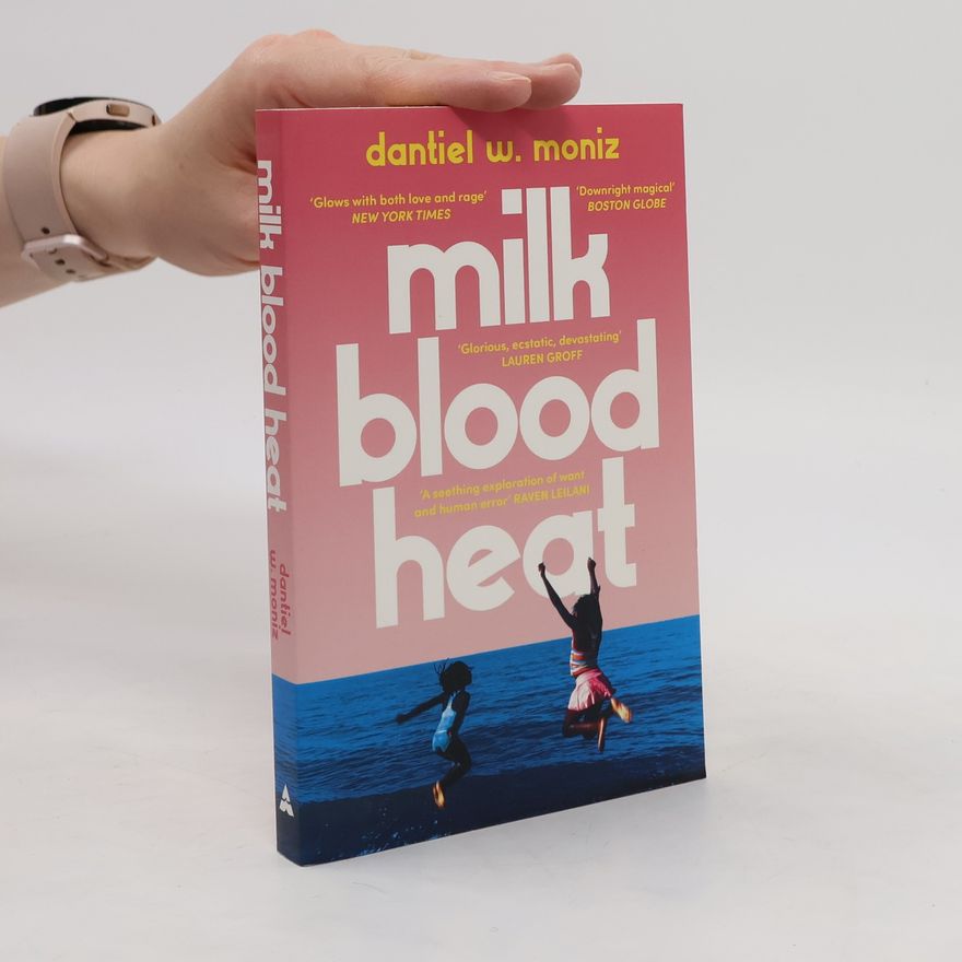 Dantiel W. Moniz Milk Blood Heat