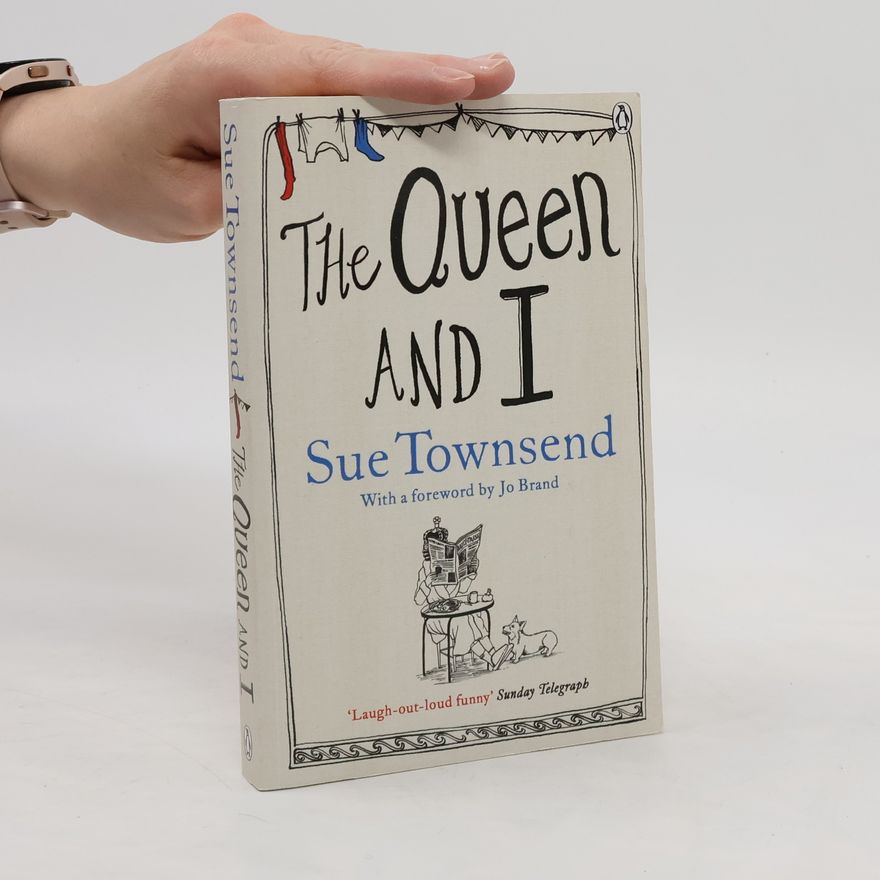 Sue Townsend The Queen and I