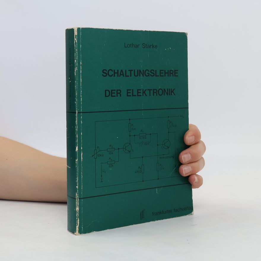 Lothar Starke Schaltungslehre der Elektronik