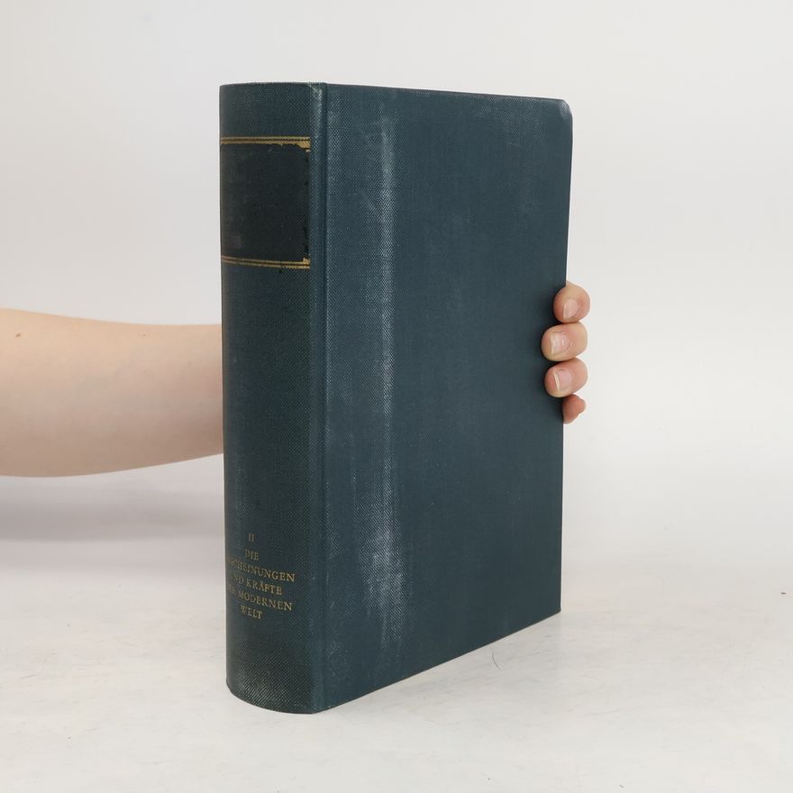 Various authors Die Erscheinungen und Kräfte der modernen Welt