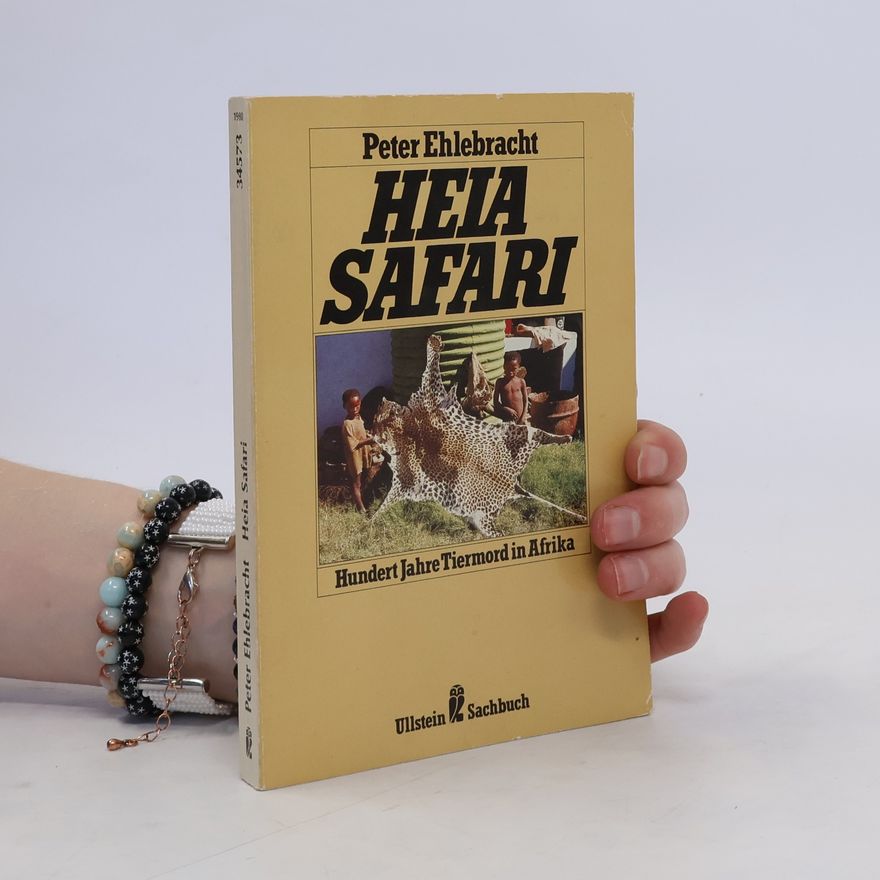 Peter Ehlebracht Heia Safari