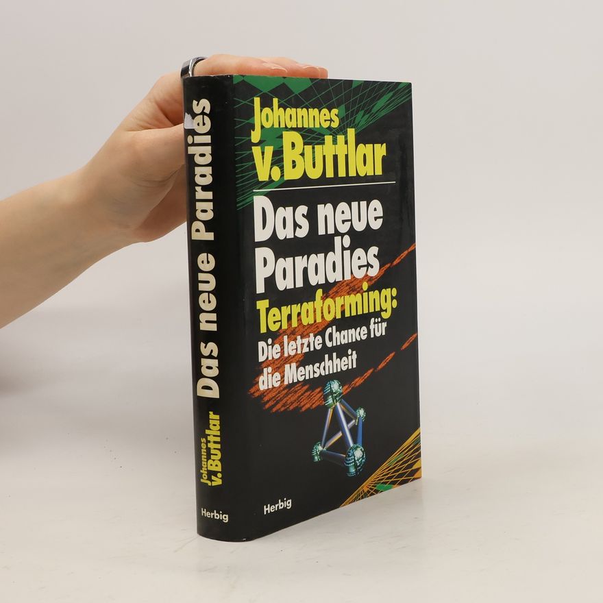 Johannes von Buttlar Das neue Paradies