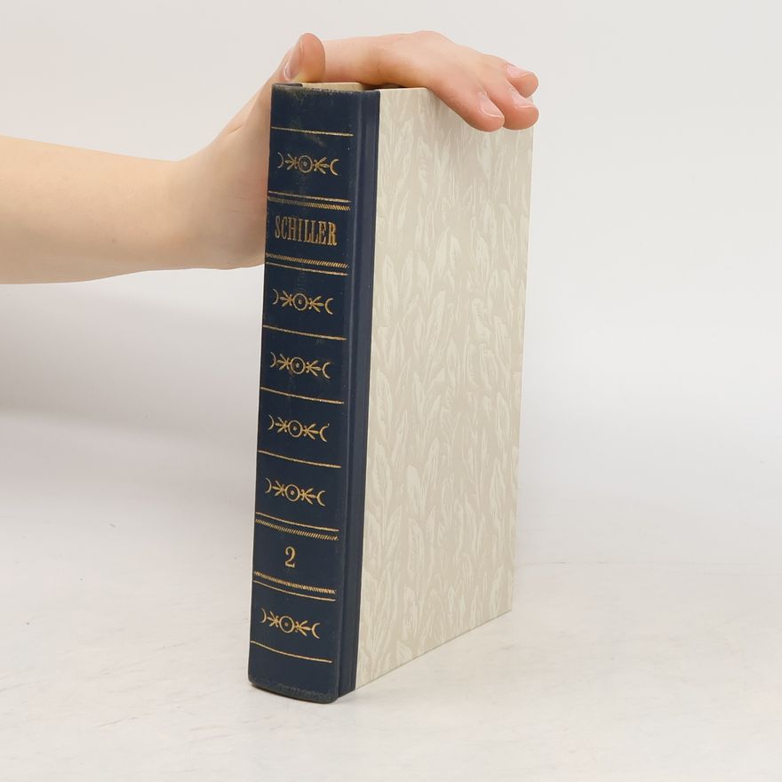 Friedrich Schiller Friedrich Schiller Gesammelte Werke in fünf Bänden 2