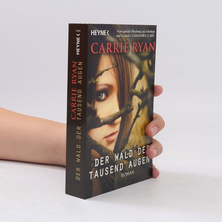Carrie Ryan Der Wald der tausend Augen