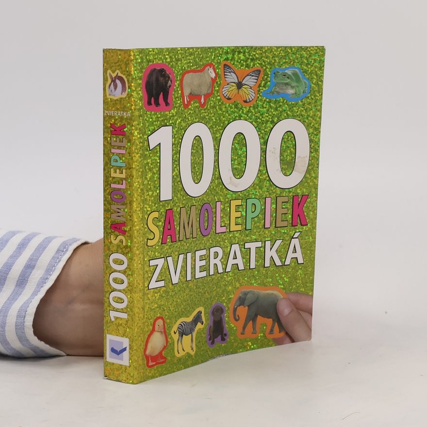 Autorenkollektiv 1000 samolepiek - zvieratká