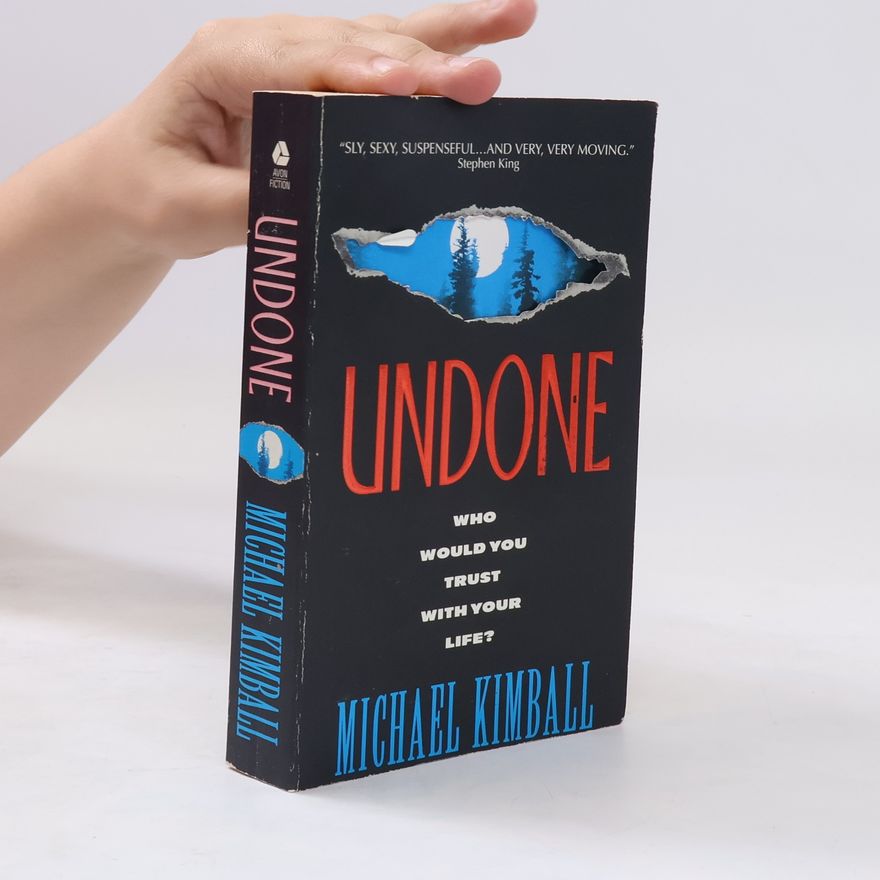 Michael Kimball Undone